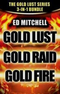 ebook bundle Gold Lust, Gold Raid, Gold Fire