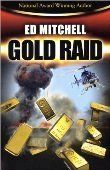 Gold Raid written by Ed Mitchell