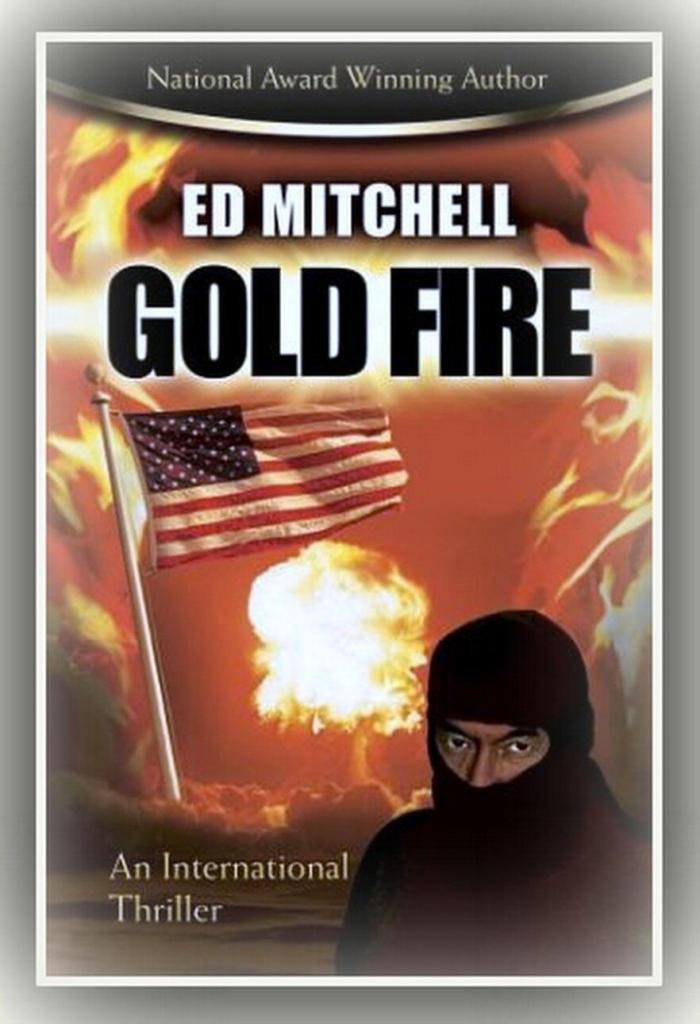 The book Gold Fire by Ed Mitchell