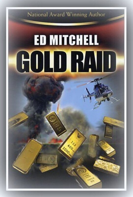The book Gold Raid by Ed Mitchell