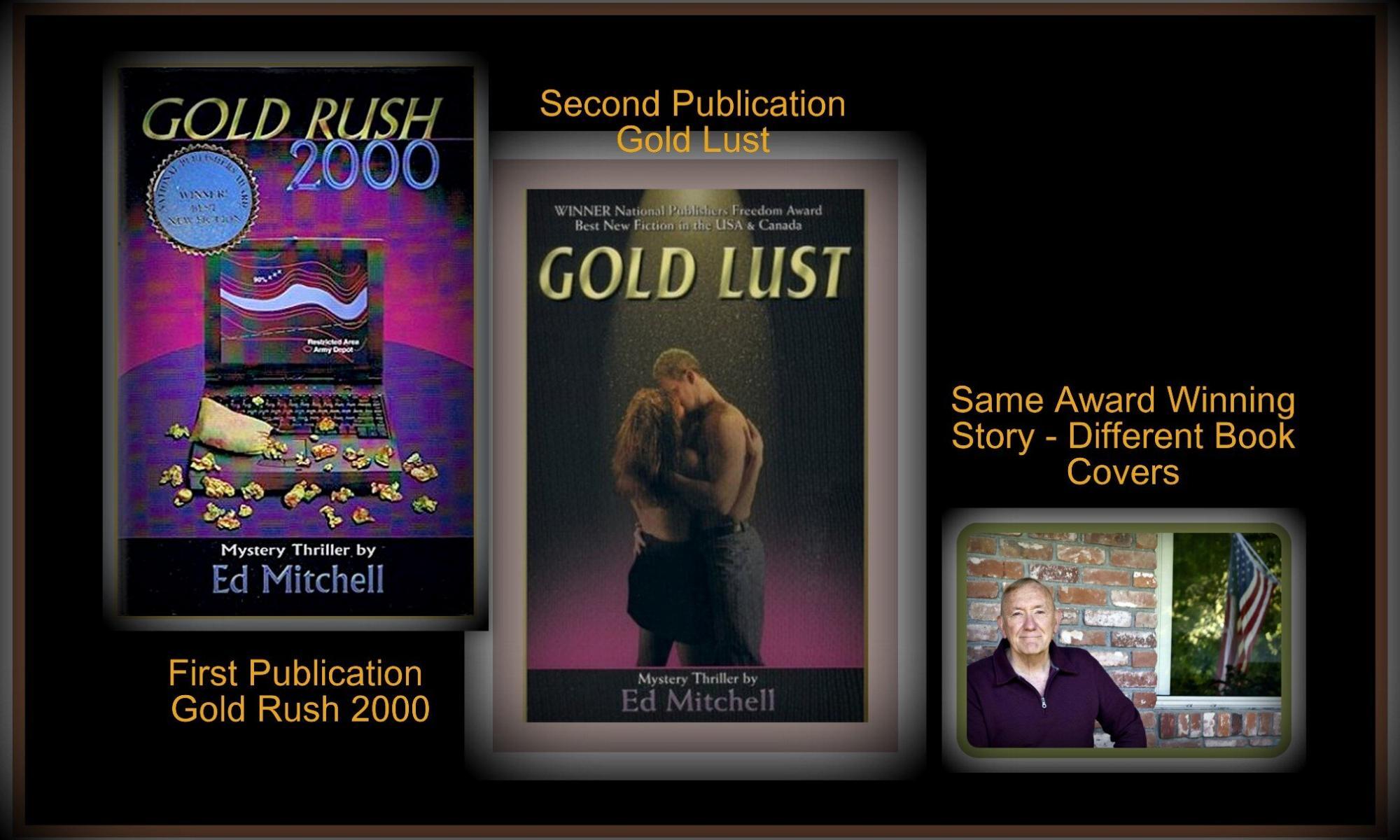 The Gold Lust and Gold Rush 2000 is the same book with different covers