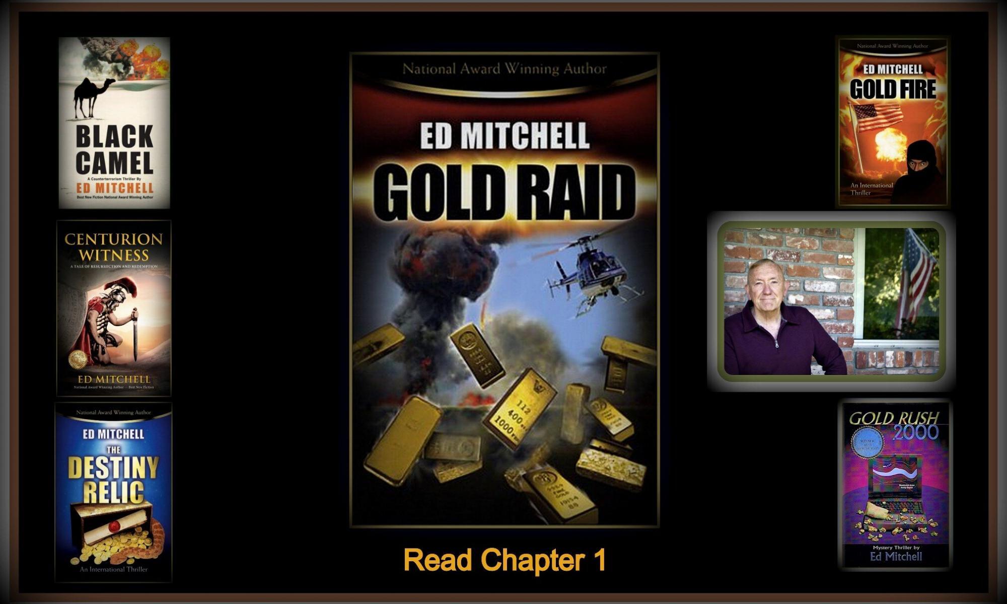 Gold Raid Read Chapter 1 - Author Ed Mitchell